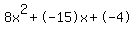 8x%5E2%2B-15x%2B-4