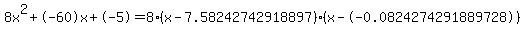 8x%5E2%2B-60x%2B-5+=+8%28x-7.58242742918897%29%2A%28x--0.0824274291889728%29