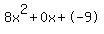 8x%5E2%2B0x%2B-9