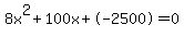 8x%5E2%2B100x%2B-2500+=+0
