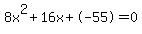 8x%5E2%2B16x%2B-55+=+0
