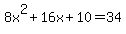 8x%5E2%2B16x%2B10+=+34
