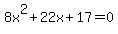 8x%5E2%2B22x%2B17=0