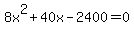 8x%5E2%2B40x-2400=0