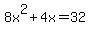 8x%5E2%2B4x+=+32+