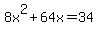 8x%5E2%2B64x=34
