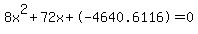 8x%5E2%2B72x%2B-4640.6116+=+0