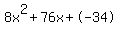 8x%5E2%2B76x%2B-34