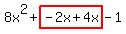 8x%5E2%2Bhighlight%28-2x%2B4x%29-1