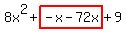 8x%5E2%2Bhighlight%28-x-72x%29%2B9