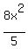 8x%5E2%2F5