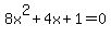8x%5E2+%2B+4x%2B1=0