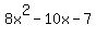 8x%5E2++-+10x+-7