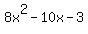 8x%5E2+-+10x+-+3