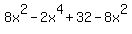 8x%5E2+-+2x%5E4+%2B+32+-+8x%5E2