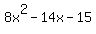8x%5E2-14x-15