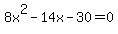 8x%5E2-14x-30=0