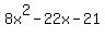 8x%5E2-22x-21