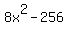8x%5E2-256