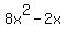 8x%5E2-2x