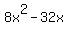 8x%5E2-32x