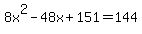 8x%5E2-48x%2B151=144