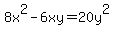 8x%5E2-6xy=20y%5E2