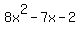 8x%5E2-7x-2