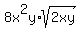 8x%5E2y%2Asqrt%282xy%29