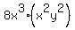 8x%5E3%2A%28x%5E2y%5E2%29