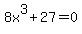 8x%5E3%2B27=0