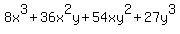 8x%5E3%2B36x%5E2y%2B54xy%5E2%2B27y%5E3