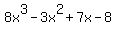 8x%5E3+-+3x%5E2+%2B+7x+-+8