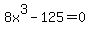 8x%5E3-125=0