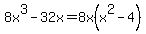 8x%5E3-32x=8x%28x%5E2-4%29