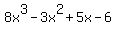 8x%5E3-3x%5E2%2B5x-6