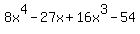 8x%5E4-27x%2B16x%5E3-54