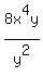 8x%5E4y%2Fy%5E2