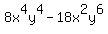 8x%5E4y%5E4-18x%5E2y%5E6