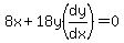 8x+%2B+18y%28dy%2Fdx%29+=+0