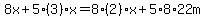 8x+%2B+5+%283%29x++=+8+%282%29x+%2B+5%2A8%2A22m+