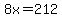 8x+=+212