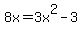 8x+=+3x%5E2-3%29