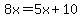 8x+=+5x%2B10