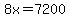 8x+=+7200