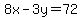 8x+-+3y+=+72