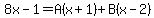 8x-1=A%28x%2B1%29%2BB%28x-2%29