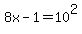 8x-1+=+10%5E2