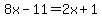 8x-11=2x%2B1