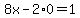 8x-2%2A0=1